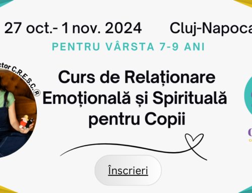 Curs de Relationare Emotionala si Spirituala pentru Copii (27 Octombrie – 1 Noiembrie)